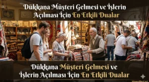 Dükkana Müşteri Gelmesi İçin Dua